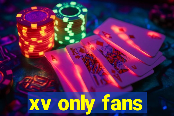 xv only fans